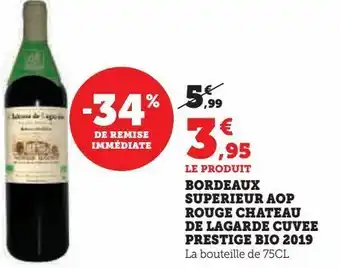 Super U Bordeaux siperieur aop rouge chateau de lagarde cuvee prestige bio 2019 offre