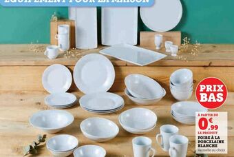 Super U Foire a la porcelaine blanche offre