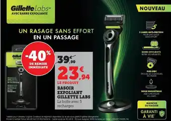 Super U Rasoir exfoliant gillette labs offre