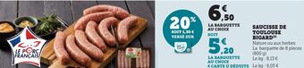 Super U Saucisse de toulouse bigard offre