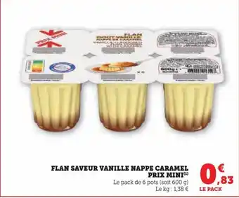 Super U Flan saveur vanille nappe caramel prix mini offre