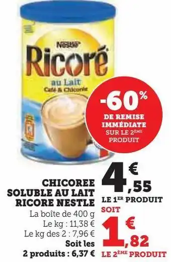 Super U Chicoree soluble au lait ricore nestle offre