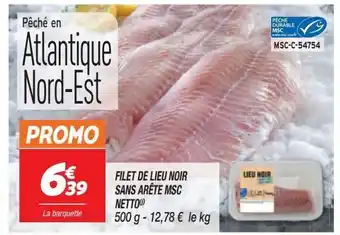 Netto Filet de lieu noir sans arete msc netto offre