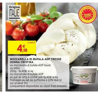 Intermarché Hyper Mozzarella Di Bufala Aoop Tresse Donna Cristina offre