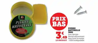Super U Pierre naturelle 300 g offre