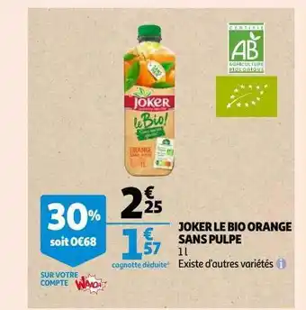 Auchan Joker le bio orange sans pulpe offre