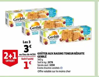 Auchan Goûter aux raisins teneur réduite gerblé offre
