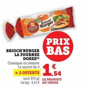 Super U Brioch'burger la fournée dorée offre