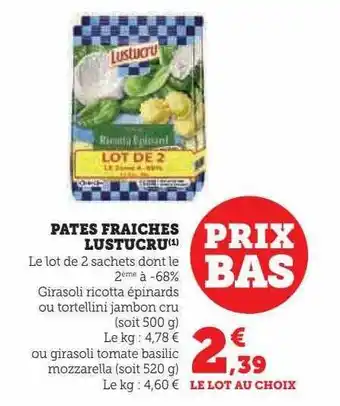 Super U Pâtes fraîches lustucru offre