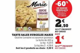 Super U Tarte salée surgelée marie offre