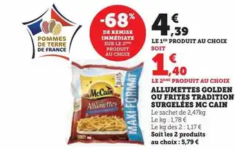 Super U Allumettes golden ou frites tradition surgelées mc cain offre