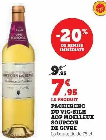 Super U Pacherenc du vic-bilh aop moelleux soupcon de givre offre