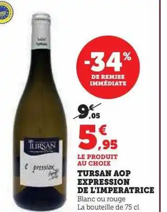 Super U Tursan aop expression de l'impératrice offre