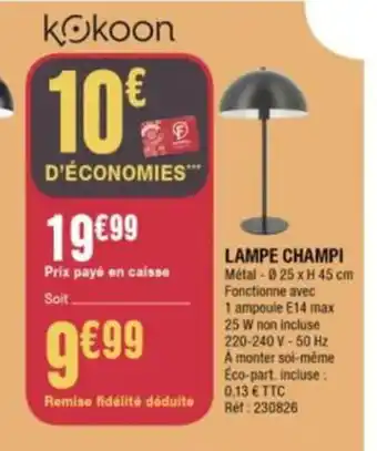 La Foir'Fouille Lampe Champi offre