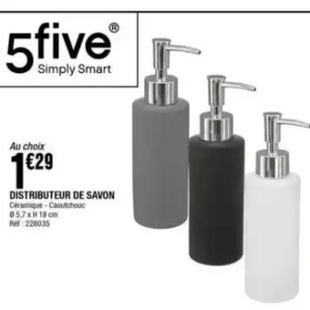 La Foir'Fouille Distributeur de Savon offre