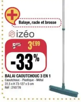 La Foir'Fouille Balai Caoutchouc 3 en 1 offre