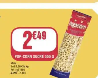 La Foir'Fouille Pop-Corn Sucré 300 G offre
