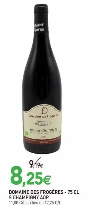 naturéO Domaine des frogères s champigny aop - 75 cl offre