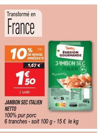 Netto Jambon sec italien netto offre