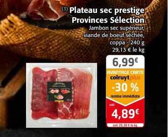 Colruyt Plateau sec prestige provinces sélection offre