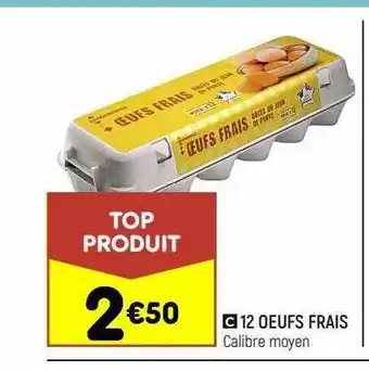 Leader Price 12 œufs frais offre