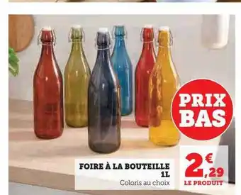 Super U Foire à la bouteille 1 l offre