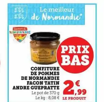 Super U Confiture de pommes de normandie façon tatin andré guépratte offre
