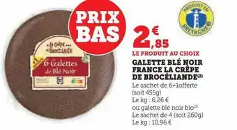 Super U Galette blé noir france la crêpe de brocéliande offre