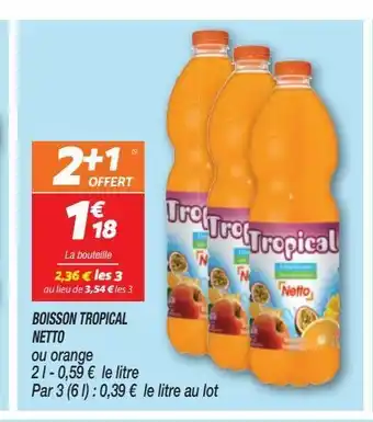 Netto Boisson tropical netto offre