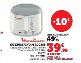 Hyper U Friteuse uno m access moulinex offre