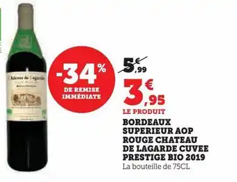 U Express Bordeaux superieur aop rouge chateau de lagarde cuvee prestige bio 2019 offre