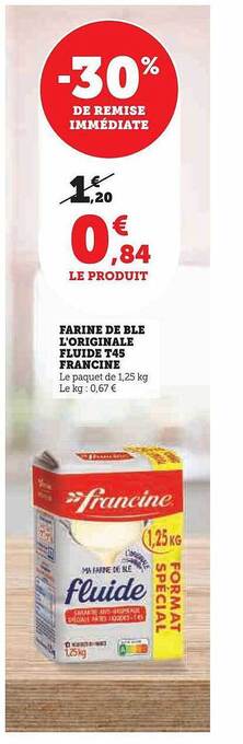 Hyper U Farine de blé l'originale fluide t45 francine offre