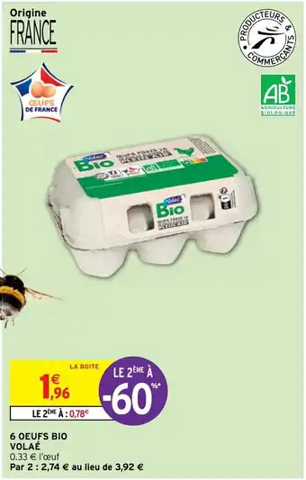 Intermarché 6 Oeufs Bio Volaé offre