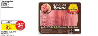 Intermarché Plateau Raclette Petitgas offre