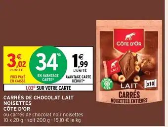 Intermarché Carrés De chocolat Lait Noisettes Cote D'Or offre