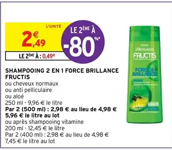 Shampooing 2 en 1 Force Brillance Fructis