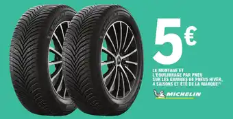 E.Leclerc L'Auto Le Montage Et l'Equilibrage Par Pneu Sur Les Gammes De Pneu hiver 4 Saisons Et été De La Marque offre