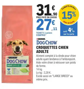 E.Leclerc Jardi Dog Chow Croquettes Chien Adulte offre