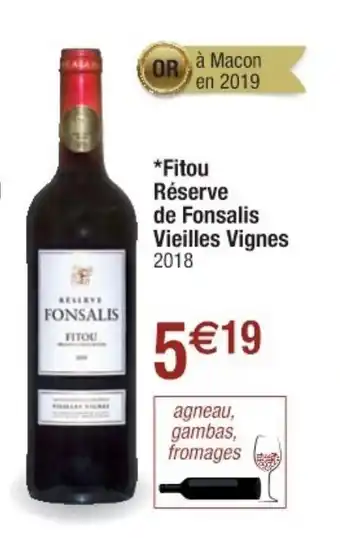 Fitou Réserve de Fonsalis Vieilles Vignes