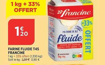 Bi1 Farine fluide t45 francine offre