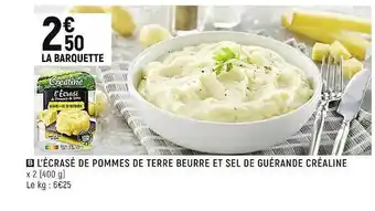 Casino Shop L'écrasé de pommes de terre beurre et sel de guérande créaline offre