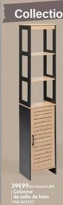 Gifi Colonne de salle de bain offre