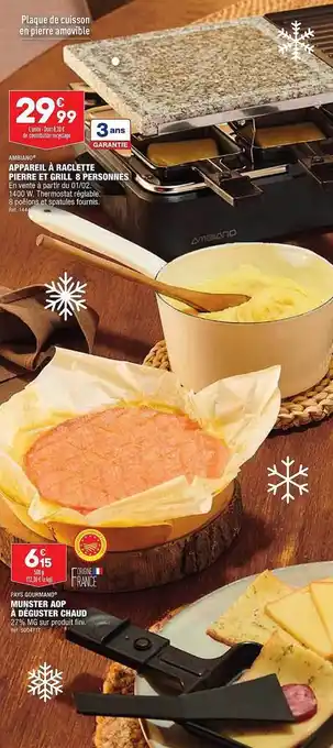 ALDI Appareil à raclette pierre et grill 8 personnes ambiano, munster aop à déguster chaud pays gourmand offre