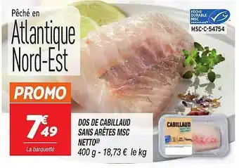 Netto Dos de cabillaud sans arêtes msc netto offre