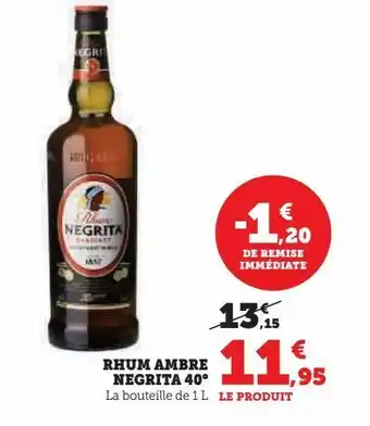 Super U Rhum ambré negrita 40° offre