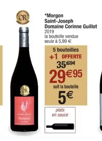 Cora x Carrefour Morgon Saint-Joseph Domaine Corinne Guillot offre