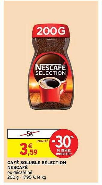 Intermarché Café soluble sélection nescafé offre