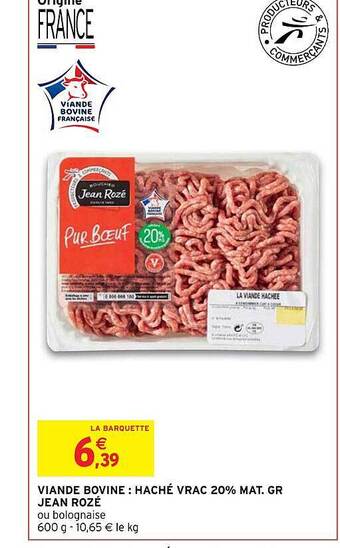 Intermarché Viande bovine : haché vrac 20% mg jean rozé offre