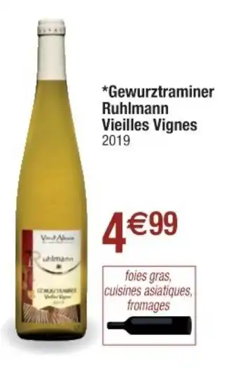 Cora x Carrefour Gewurztraminer Ruhlmann Vieilles Vignes offre
