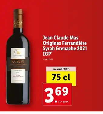 Lidl Jean Claude Mas Origines Ferrandiére Syrah Grenacher 2021 IGP offre